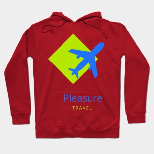 Pleasure travel Hoodie